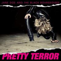 Pretty Terror -Jane Doe And The Black Bourgeoises CD