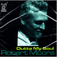 Outta My Soul -Robert Moore CD