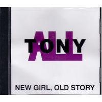 New Girl Old Story -Tony All CD