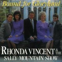 Rhonda Vincent & The Sally Mountain Show - Bound For Gloryland CD NEW SEALED