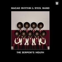 Serpents Mouth - BACAO RHYTHM & STEEL BAND CD