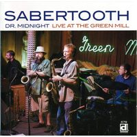 Dr. Midnight Live At The Green Mill - SABERTOOTH CD