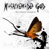 Infinity Complex -Machinemade God CD