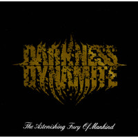 Darkness Dynamite - The Astonishing Fury Of Mankind MUSIC CD NEW SEALED