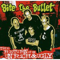 Return Of Unrich Ugly -Bite The Bullet CD