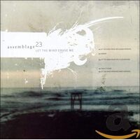 Let The Wind Erase Me - ASSEMBLAGE 23 CD