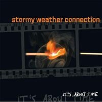 Its About Time - Stormy Weather Connection CD