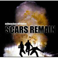 Milwaukee Wildmen - Scars Remain CD