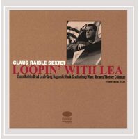 Loopin With Lea - Claus Raible Sextett CD