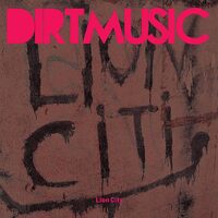 Lion City - Dirt Music CD