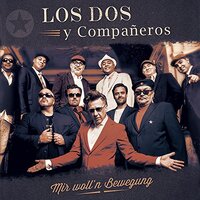 Mir Woll'N Bewegung -Los Dos Y Companeros CD