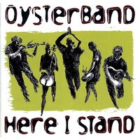 Here I Stand -Oysterband CD