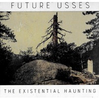 Future Usses - The Existential Haunting CD