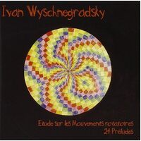 Viertelton Klaviermusik - I. Wyschnegradsky CD