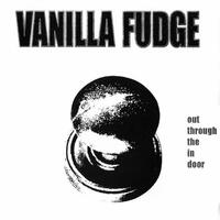 Out Through The In Door - VANILLA FUDGE CD