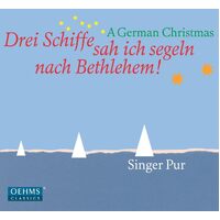 Drei Schiffe Sah Ich Sege - SINGER PUR CD