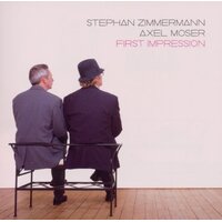 First Impression -Stephan Zimmermann & Axel Moser CD