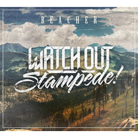 Reacher - Watch Out Stampede CD