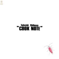 Takeshi Shibuya - Cook Note CD