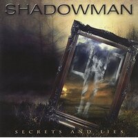 Secrets & Lies -Shadowman CD