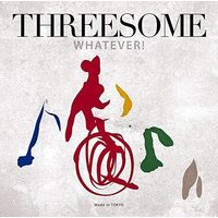 Whatever - THREESOMEMARLENE.JIRO YOSHIDA.MAKOTO KURIYA CD