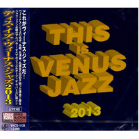 This Is Venus Jazz 2013 CD