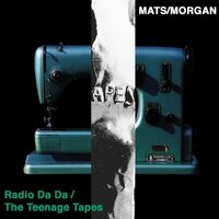 Radio Da Da The Teenage Tapes - MATS MORGAN CD