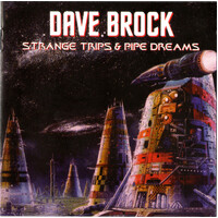 Strange Trips & Pipe Dreams - Dave Brock CD