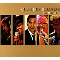 Best Of - CLUB DES BELUGAS CD