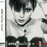 Strip Me? - Anna Tsuchiya CD