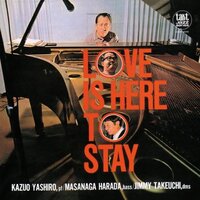 Love Is Here To Stay -Kazuo,Yashiro Trio  CD