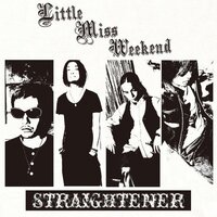 Little Miss Weekend -Straightener CD