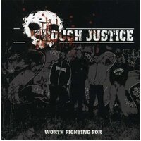 Worth Fighting For -Rough Justice CD