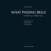 What Passing Bells - Penny Rimbaud CD