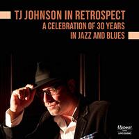 Tj Johnson In Retrospect Celebration Of 30 Years -Tj Johnson CD