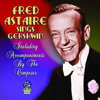 Sings Gershwin -Astaire, Fred CD