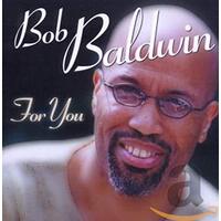 For You -Bob Baldwin CD