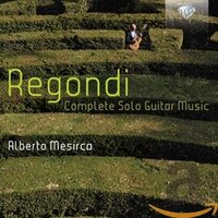 Giulio Regondi Complete Solo Guitar Music - Giulio Regondi, Alberto Mesirca NEW CD