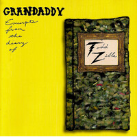 Grandaddy - Excerpts From The Diary Of Todd Zilla CD