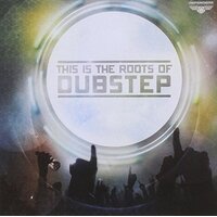 This Is The Roots Of Dubstep Vol.1 Various -Various Artists CD