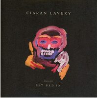 Let Bad In LAVERY CIARAN CD