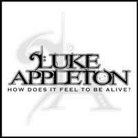 How Does It Feel To Be Alive - Luke Appleton CD