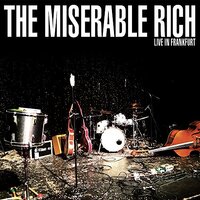 Live In Frankfurt -Misrable Rich CD