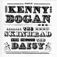 Kenny Bogan - The skinhead and the daisy CD