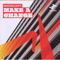 Make a Change MADDSLINKY CD