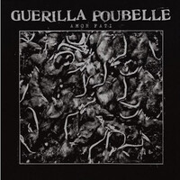 Guerilla Poubelle - Amor Fati CD