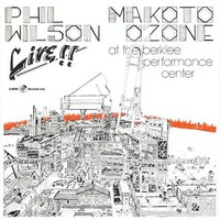 Live At The Berklee Performance Center -Wilson, Phil Makoto Ozone CD