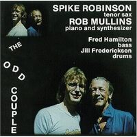 Odd Couple - Spike Robinson, Rob Mullins CD