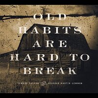 Old Habits Are Hard To Break -Martinlemmon, Deborah Howard, Salmon CD