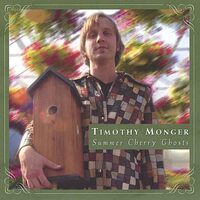 Summer Cherry Ghosts - Timothy Monger CD